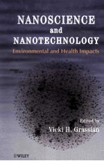 NANOSCIENCE AND NANOTECHNOLOGY ENVIRONMENTAL AND HEALTH IMPACTS