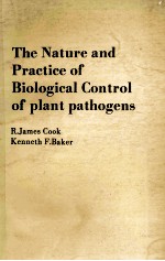 THE NATURE AND PRACTICE OF BIOLOGICAL CONTROL OF PLANT PATHOGENS