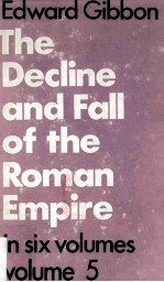 Decline and Fall of The Roman Empire Volume Five