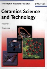 Ceramics Science and Technology Volume 1:Structures