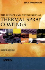 The Science and Engineering of Thermal Spray Coatings Second Edition