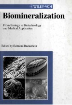 Biomineralization From Biology to Biotechnology and Medical Application