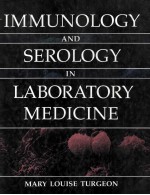 IMMUNOLOGY AND SEROLOGY IN LABORATORY MEDICINE