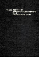 VOGEL'S TEXTBOOK OF PRACTICAL ORGANIC CHEMISTRY INCLUDING QUALITATIVE ORGANIC ANALYSIS