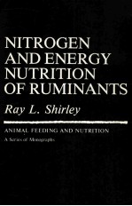 NITROGEN AND ENERGY NUTRITION OF RUMINANTS