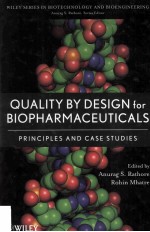 QUALITY BY DESIGN FOR BIOPHARMACEUTICALS Principles and Case Studies