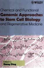 CHEMICAL AND FUNCTIONAL GENOMIC APPROACHES TO STEM CELL BIOLOGY AND REGENERATIVE MEDICINE