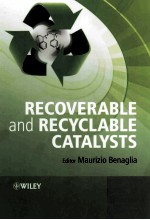 Recoverable and Recyclable Catalysts