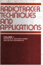 Radiotracer Techniques and Applications VOLUME 1