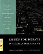 ISSUES FOR DEBATE IN AMERICAN PUBLIC POLICY