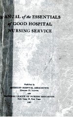 Manual of The Essentials of Good Hospital Nursing Service