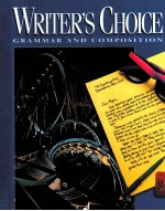 WRITER'S CHOICE  GRAMMAR AND COMPOSITION