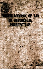 The Philosophy of Law in Historical Perspective Second Edition