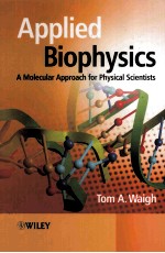 Applied Biophysics A Molecular Approach for Physical Scientists