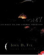 ASTRONOMY JOURNEY TO THE COSMIC FRONTIER THIRD EDITION