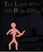 THE LADY WITH THE BOW THE STORY OF FINNISH WOMEN