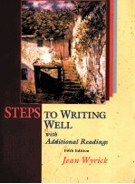 STEPS TO WRITING WELL WITH ADDITIONAL READINGS FIFTH EDITION