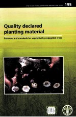 FAO PLANT PRODUCTION AND PROTECTION PAPER 195: QUALITY DECLARED PLANTING MATERIAL PROTOCOLS AND STAN