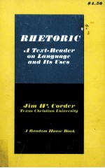 RHETORIC A TEXT-READER ON LANGUAGE AND ITS USES