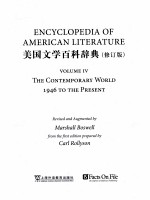 ENCYCLOPEDIA OF AMERICAN LITERATURE VOLUME IV THE CONTEMPORARY WORLD 1946 TO THE PRESENT