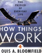 how things work THE PHYSICS OF EVERYDAY LIFE 4th Edition