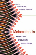 METAMATERIALS PHYSICS AND ENGINEERING EXPLORATIONS