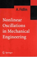 Nonlinear Oscillations in Mechanical Engineering With 150 Figures