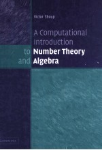 A COMPUTATIONAL INTRODUCTION TO NUMBER THEORY AND ALGEBRA