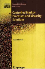 Controlled Markov Processes and Viscosity Solutions Second Edition