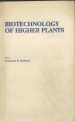 BIOTECHNOLOGY OF HIGHER PLANTS