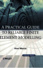 A Practical Guide to Reliable Finite Element Modelling