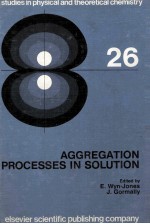 AGGREGATION PROCESSES IN SOLUTION