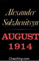 ALEXANDER SOLZHENITSYN  AUGUST 1914