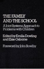 THE FAMILY AND THE SCHOOL