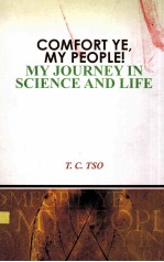 COMFORT YE MY PEOPLE!MY JOURNEY IN SCIENCE AND LIFE