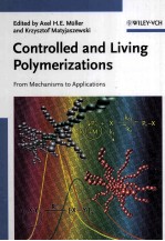 Controlled and Living Polymerzations Methods and Materials