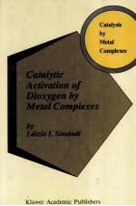 CATALYTIC ACTIVATION OF DIOXYGEN BY METAL COMPLEXES