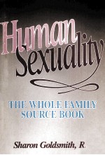 HUMAN SEXUALITY：THE FAMILY SOURCE BOOK