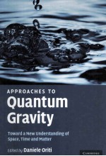 APPROACHES TO QUANTUM GRAVITY Toward a New Understanding of Space