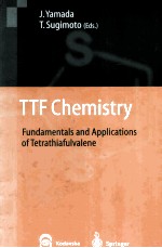 TTF Chemistry Fundamentals and Applications of Tetrathiafulvalene