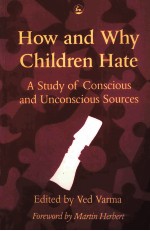 HOW AND WHY CHILDREN HATE