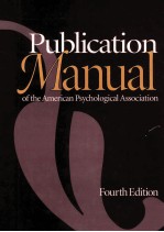 PUBLICATION MANUAL OF THE AMERICAN PSYCHOLOGICAL ASSOCIATION FOURTH EDITION