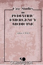 CASE STUDIES IN PEDIATRIC EMERGENCY MEDICINE