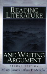 READING LITERATURE AND WRITING ARGUMENT SECOND EDITION