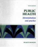 PUBLIC HEALTH ADMINISTRATION AND PRACTICE NINTH EDITION