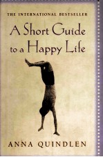 A SHORT GUIDE TO A HAPPY LIFE