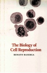 THE BIOLOGY OF CELL REPRODUCTION