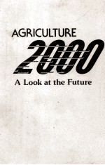 AGRICULTURE 2000 A LOOK AT THE FUTURE