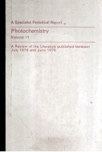 A Specialist Periodical Report Photochemistry Volume 11 A Review of the Literature Published between