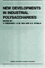 NEW DEVELOPMENTS IN INDUSTRIAL POLYSACCHARIDES